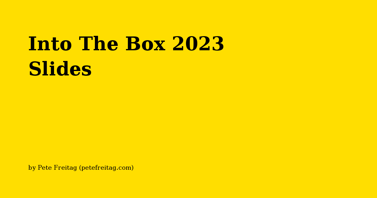 2023年Into The Box演讲幻灯片