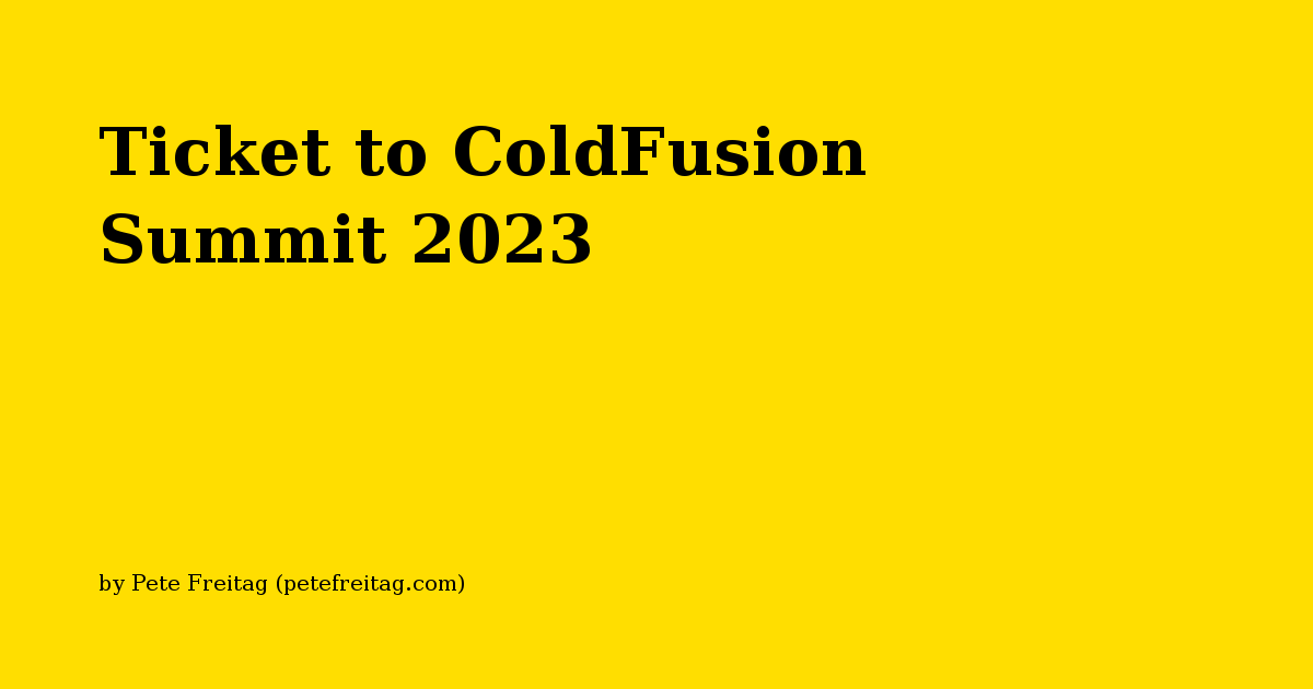 2023年ColdFusion峰会门票