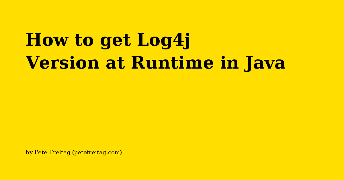 how-to-get-log4j-version-at-runtime-in-java